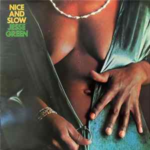 Download Jesse Green - Nice And Slow