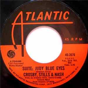 Download Crosby, Stills & Nash - Suite: Judy Blue Eyes / Long Time Gone