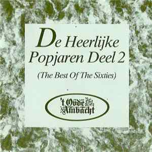 Download Various - De Heerlijke Popjaren Deel 2 (The Best Of The Sixties)
