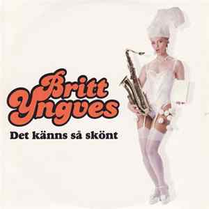 Download Britt Yngves - Det Känns Så Skönt