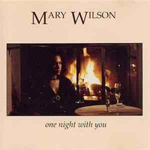 Download Mary Wilson - One Night With You
