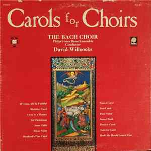 Download The Bach Choir, Philip Jones Brass Ensemble Conductor David Willcocks - Carols For Choirs
