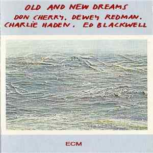 Download Old And New Dreams - Old And New Dreams