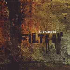 Download Lazerus Jackson - Filthy