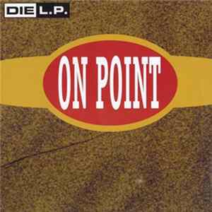 Download Die L.P. - On Point