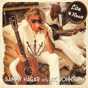 Download Sammy Hagar With Vic Johnson - Lite Roast