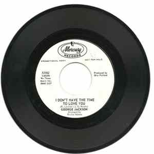 Download George Jackson - I Don't Have The Time To Love You