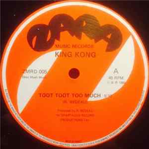 Download King Kong - Toot Toot Too Much