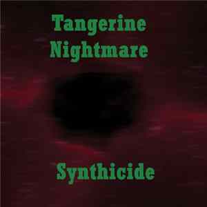 Download Tangerine Nightmare - Synthicide