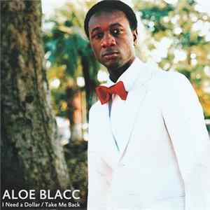 Download Aloe Blacc - I Need A Dollar / Take Me Back