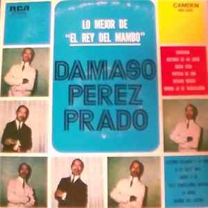 Download Perez Prado - Lo Mejor Del "Rey Del Mambo"
