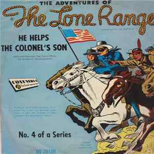 Download Geo W. Trendle - The Adventures Of The Lone Ranger: He Helps The Colonel's Son
