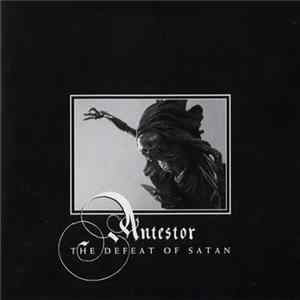 Download Antestor - The Defeat Of Satan