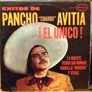 Download Pancho "Charro" Avitia - Exitos de Pancho "Charro" Avitia El Unico