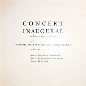 Download Johann Sebastian Bach, H.Dumas, M.Gros, Chorale Franco-Allemande De Paris - Concert Inaugural - Concert Vocal Par la Maitrise De L'institution Saint-Gildas De Charlieu 14 Juin 1968