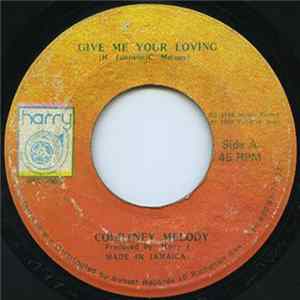 Download Courtney Melody - Give Me Your Loving
