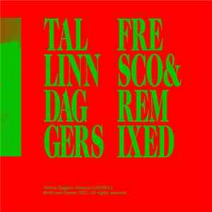 Download Tallinn Daggers - Fresco & Remixed