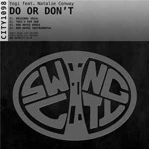 Download Yogi Feat. Natalie Conway - Do Or Don't
