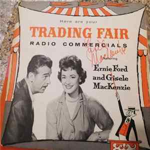 Download Ernie Ford And Gisele MacKenzie - (Here Are Your) Trading Fair Radio Commercials (Ford Motor Company)
