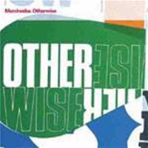 Download Morcheeba - Otherwise