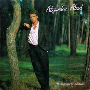 Download Alejandro Abad - Buscando Tu Destino