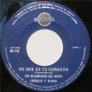 Download Los Relampagos Del Norte Cornelio Y Ramon - De Que Es Tu Corazon