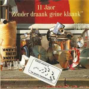 Download Zaate Hermenie Zonder Draank Geine Klaank - 11 Jaor "Zonder Draank Geine Klaank"
