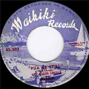 Download Bill Aliiloa Lincoln And His Hawaiians - Pua Be Still / Beyond The Reef