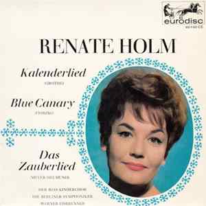 Download Renate Holm - Kalenderlied / Blue Canary / Das Zauberlied