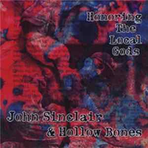 Download John Sinclair And Hollow Bones - Honoring The Local Gods
