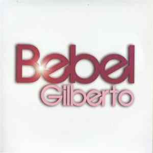 Download Bebel Gilberto - Selections From Bebel Gilberto