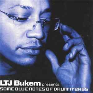 Download LTJ Bukem - Some Blue Notes Of Drum 'N' Bass
