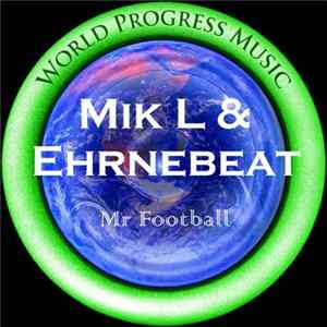 Download Ehrnebeat, Mik L - Mr Football