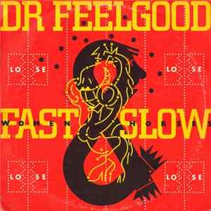 Download Dr. Feelgood - Fast Women & Slow Horses
