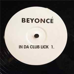 Download Beyoncé / Mary J. Blige - In Da Club Lick