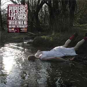 Download Pupusse & Patrack - Toutes Ces Fins de Moi