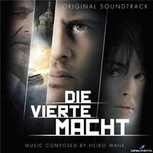 Download Heiko Maile - Die Vierte Macht - Original Soundtrack