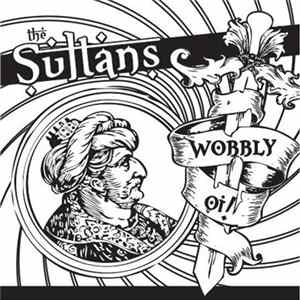Download The Sultans - Wobbly Oi!