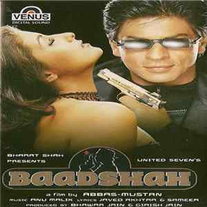 Download Anu Malik, Javed Akhtar & Sameer - Baadshah