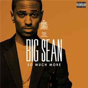 Download Big Sean - So Much More