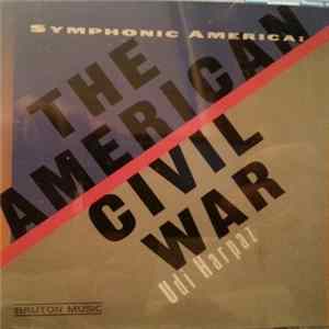 Download Udi Harpaz - Symphonic America : The American Civil War