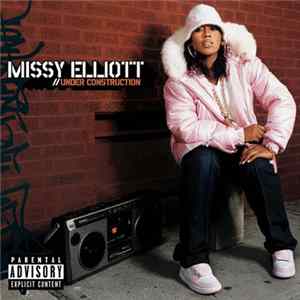 Download Missy Elliott - Under Construction