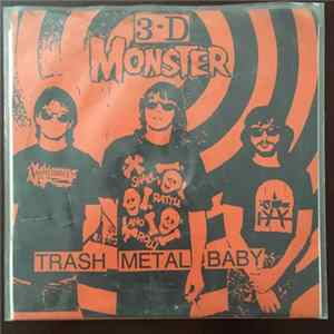 Download 3-D Monster - Trash Metal Baby