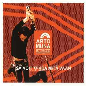 Download Arto Muna Ja Millennium - Sä Voit Tehdä Mitä Vaan