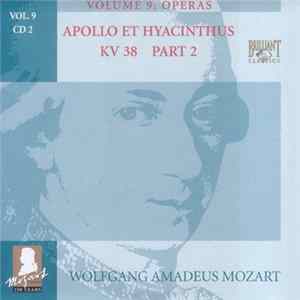 Download Wolfgang Amadeus Mozart - Apollo Et Hyacinthus KV 38 Part 2