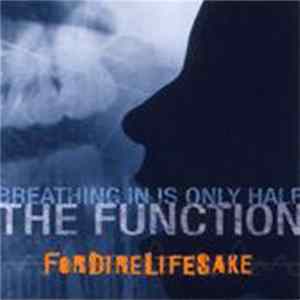 Download Fordirelifesake - Breathing In Is Only Half The Function