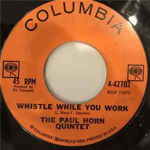 Download The Paul Horn Quintet - O'Apito No Samba / Whistle While You Work