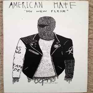 Download American Hate - My New Flesh