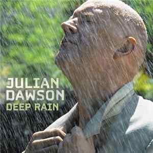 Download Julian Dawson - Deep Rain