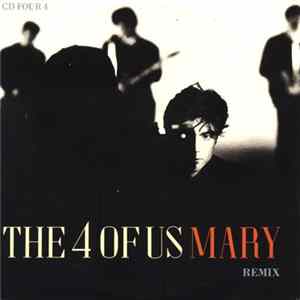 Download The 4 Of Us - Mary (Remix)